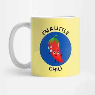 I'm A Little Chili | Chili Pun Mug